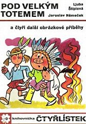 kniha Čtyřlístek 30. - Pod velkým totemem - Obrázkové příběhy pro děti, Orbis 1973