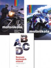 kniha Motoškola [učebnice pro žadatele o řidičské oprávnění skupiny AM, A1 a A, Vogel 2008