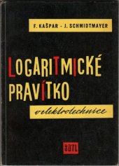 kniha Logaritmické pravítko v elektrotechnice Určeno pracovníkům v elektrotechnice, SNTL 1960