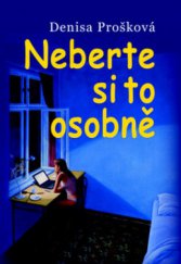 kniha Neberte si to osobně fejetony z let 2000-2010, Nakladatelství Lidové noviny 2010