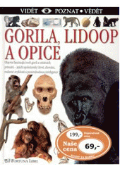 kniha Gorila, lidoop a opice, Fortuna Libri 2007