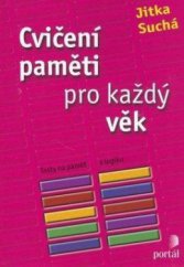 kniha Cvičení paměti pro každý věk testy na paměť a logiku, Portál 2012