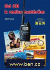 kniha Od CB k radioamatérům, BEN - technická literatura 1998