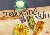 kniha Malované sklo, CPress 2006