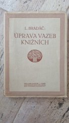 kniha Úprava vazeb knižních, Spolek českých bibliofilů 1911