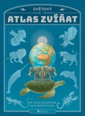 kniha Světový atlas zvířat, CPress 2018