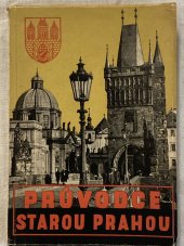 kniha Průvodce starou Prahou, Život a práce 1947