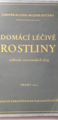 kniha Domácí léčivé rostliny Náhrada cizozemských drog, SZdN 1953