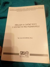 kniha Příklady a cvičné testy z účetnictví pro podnikatele, Česká zemědělská univerzita 2017