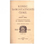 kniha Konec samostatnosti české. I, - Jiří z Poděbrad., F. Šimáček 1909