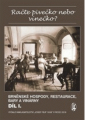 kniha Račte pivečko nebo vínečko 1. Brněnské hospody, restaurace, bary a vinárny, Josef Filip, zal. 1938 2016