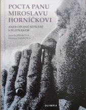 kniha Pocta panu Miroslavu Horníčkovi  Aneb Opojné setkání s Plzeňákem, OLYMPIA 2018