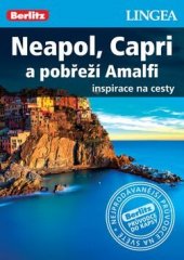 kniha Neapol, Capri a pobřeží Amalfi Inspirace na cesty, Lingea 2018
