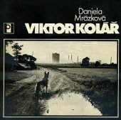 kniha Viktor Kolář, Profil 1986