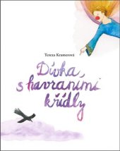 kniha Dívka s havraními křídly, Tereza Kramerová 2018