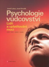kniha Psychologie vůdcovství, CPress 2008