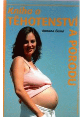 kniha Kniha o těhotenství a porodu, Anthea 2004