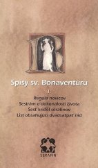 kniha Spisy sv. Bonaventúru I. Regula novicov Sestrám o dokonalosti života Šesť krídel serafínov, Serafín 2025