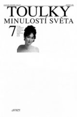 kniha Toulky minulostí světa. Sedmý díl, - [Evropa v konfliktech, osvícenství, Francouzská revoluce, napoleonské války, barok], Via Facti 2005