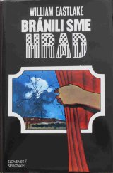 kniha Bránili sme hrad, Slovenský spisovateľ 1977