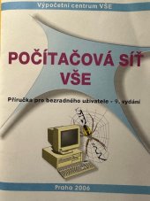 kniha Počítačová síť VŠE a další služby Výpočetního centra (příručka pro bezradného uživatele na Jižním Městě), Oeconomica 2006