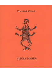 kniha Blecha Tamara, Krajská vědecká knihovna, Oddělení pro děti a mládež 2008