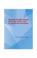 kniha Výzkum kvality života vybraných skupin osob se speciálními potřebami, Univerzita Palackého v Olomouci 2015