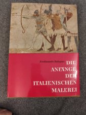 kniha Die Anfänge der italienischen Malerei, VEB Verlag der Kunst Dresden 1964