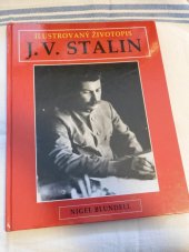 kniha J.V. Stalin Ilustrovaný životopis, Columbus 1998