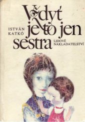 kniha Vždyť je to jen sestra, Lidové nakladatelství 1979