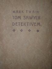 kniha Tom Sawyer detektivem, Hejda a Tuček 1907
