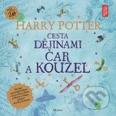 kniha Harry Potter Cesta dějinami čar a kouzel, Albatros 2018