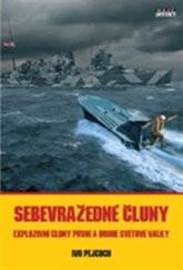 kniha Sebevražedné čluny explozivní čluny první a druhé světové války, Mare-Czech 2011