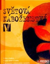 kniha Světová náboženství v kostce, Rebo 2005