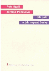 kniha Jak psát a jak nepsat česky naše čeština a naše nešvary, Karolinum  2004