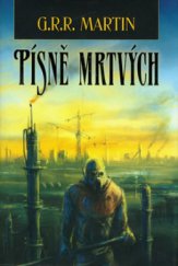kniha Písně mrtvých, Triton 2006