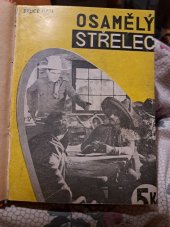 kniha Osamělý střelec, Zápotočný a spol. 1939
