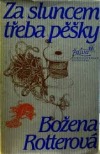 kniha Za sluncem třeba pěšky, Československý spisovatel 1980