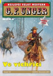 kniha Ve vichřici Nejlepší velký western G. F. Unger 135 , MOBA 2025