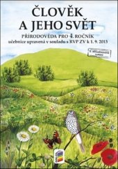 kniha Člověk a jeho svět Přírodověda pro 4. ročník Učebnice, Nakladatelství Nová škola Brno 2014
