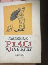 kniha Ptáci a jiné ryby (Bajky a aforismy), Mladá fronta 1955