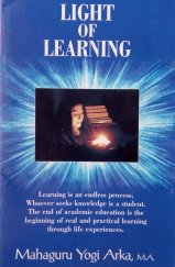 kniha Light of Learning An Essential Handbook for All Students, Mahaguru Yogi Arka 2005
