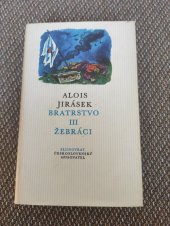 kniha Bratrstvo 3. [díl] - Žebráci - Tři rapsódie., Československý spisovatel 1978