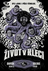 kniha Život v kleci, XYZ 2020