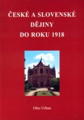 kniha České a slovenské dějiny do roku 1918, Aleš Skřivan ml. 2000