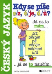 kniha Kdy se píše s/z, ě/je, ú/ů?, Fragment 2005