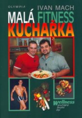 kniha Malá fitness kuchařka, Olympia 2005