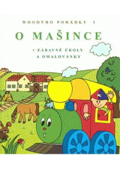 kniha Woodyho pohádky. [I], - O mašince, Renata Hrbáčová 2007