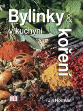 kniha Bylinky a koření v kuchyni, Ottovo nakladatelství 2006