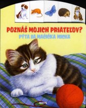 kniha Poznáš mojich priateľov? Pýta sa mačička Micka, Matys 2025
